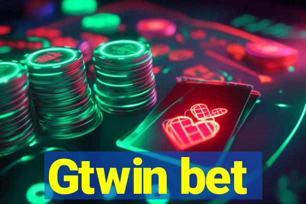 Gtwin bet